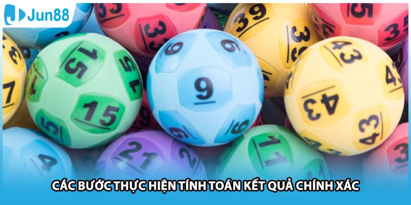 Các bước thực hiện tính toán kết quả chính xác