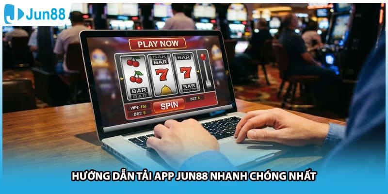 Hướng dẫn tải app Jun88 nhanh chóng nhất