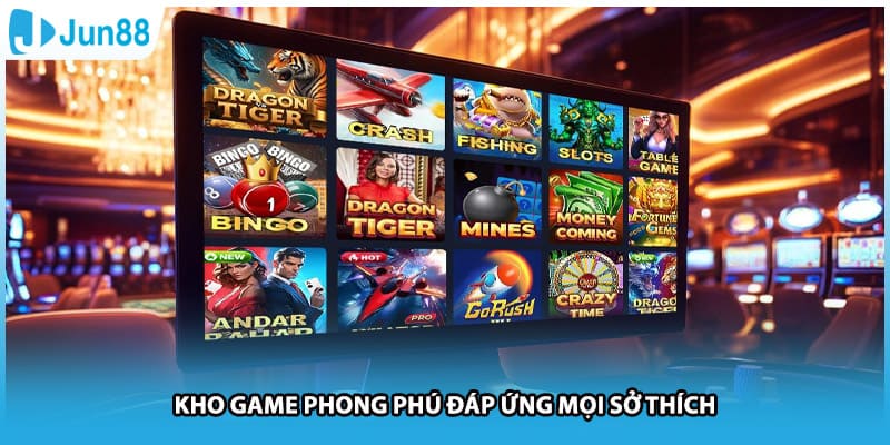 Kho game phong phú đáp ứng mọi sở thích