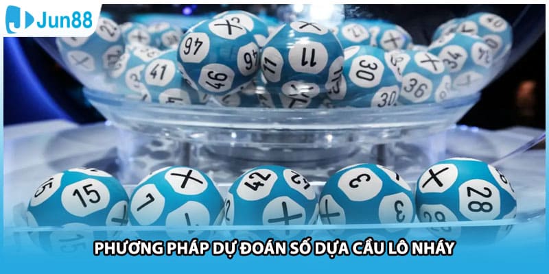 Phương pháp dự đoán số dựa cầu lô nháy